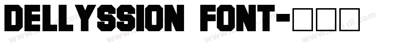 Dellyssion Font字体转换
